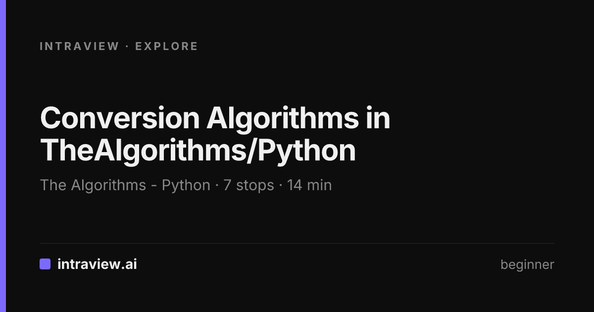Conversion Algorithms in TheAlgorithms/Python - Intraview Explore