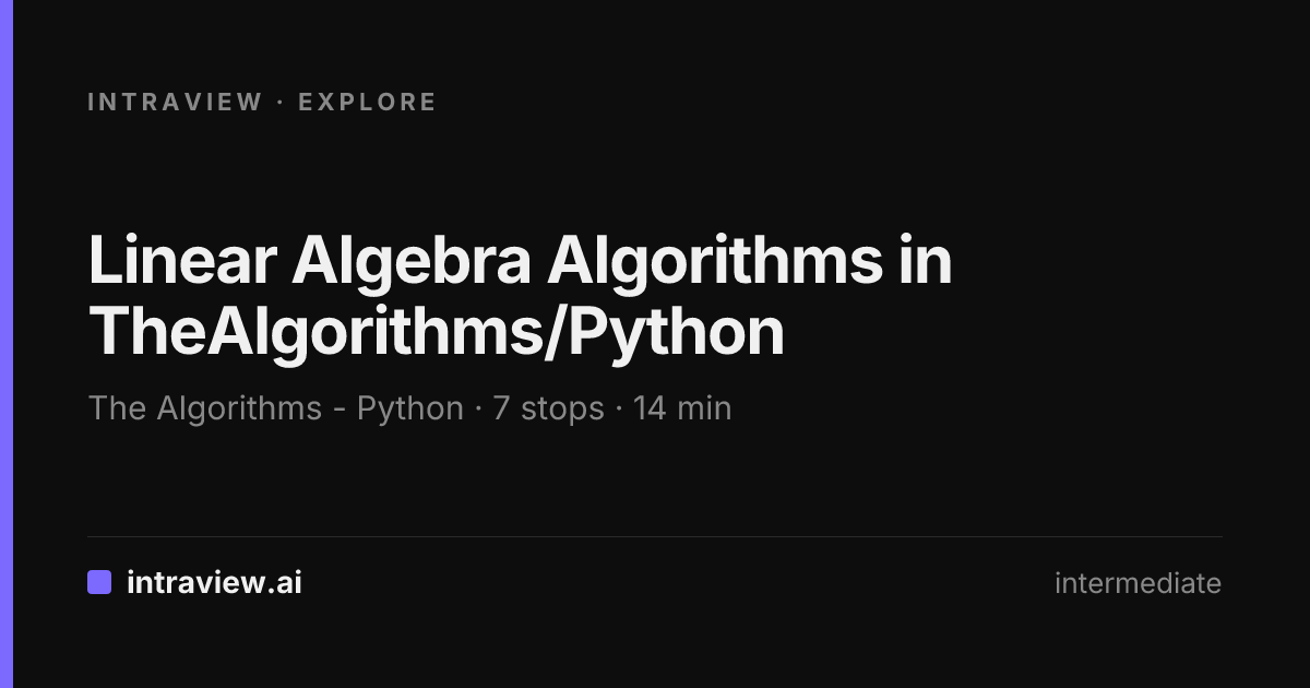 Linear Algebra Algorithms in TheAlgorithms/Python - Intraview Explore